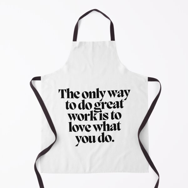 Item preview, The only way to do great work is to love what you do. designed and sold by CharmStudio.