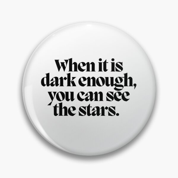 Item preview, When it is dark enough, you can see the stars.  designed and sold by CharmStudio.