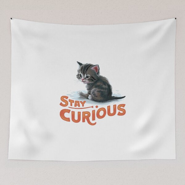 Item preview, Curious Kitten: Stay Curious designed and sold by deluxedigital1.