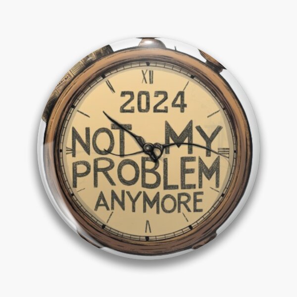 Item preview, Retirement 2024 Retired 2024 Not My Problem Anymore designed and sold by SztylishDesigns.