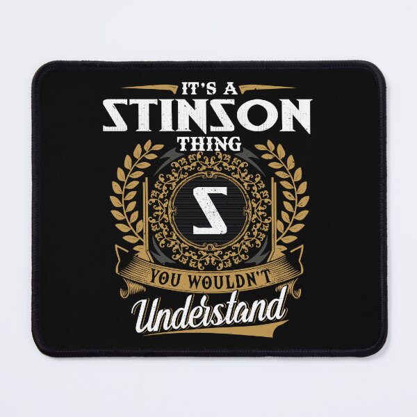 Item preview, It Is A Stinson Thing You Wouldnt Understand  designed and sold by Huck-me.