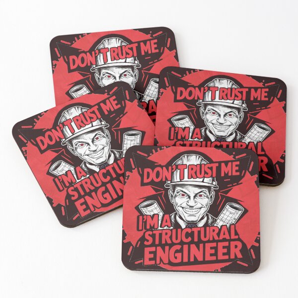 Item preview, Don't Trust Me I'm a Structural Engineer, structural engineer designed and sold by venavar.