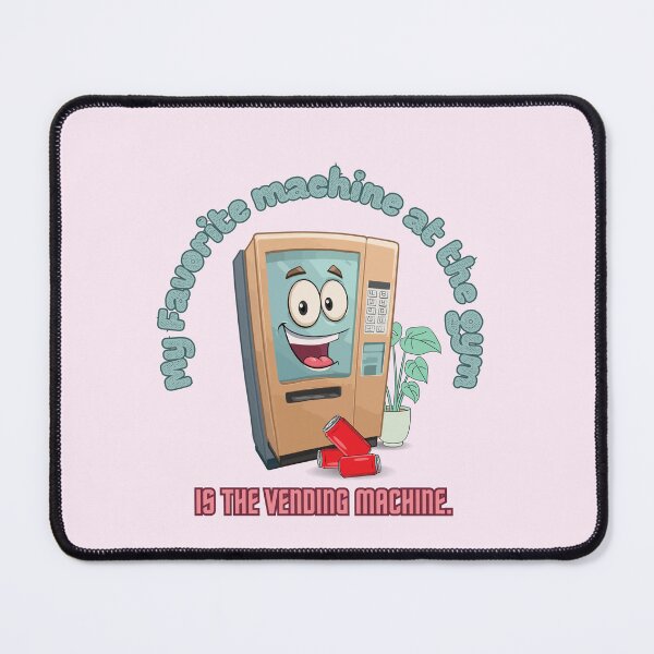 Item preview, My favorite machine at the gym is the vending machine womens fitness designed and sold by JOSHS-TEES.