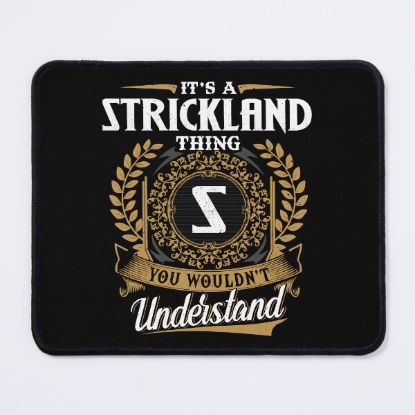 Item preview, It Is A Strickland Thing You Wouldnt Understand  designed and sold by Huck-me.