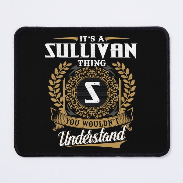 Item preview, It Is A Sullivan Thing You Wouldnt Understand  designed and sold by Huck-me.