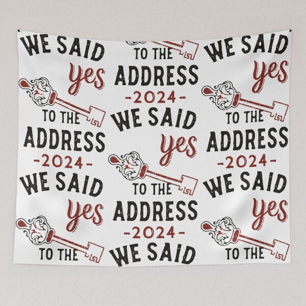 Item preview, we said yes to the address 2024 designed and sold by EmeraldeaArt.