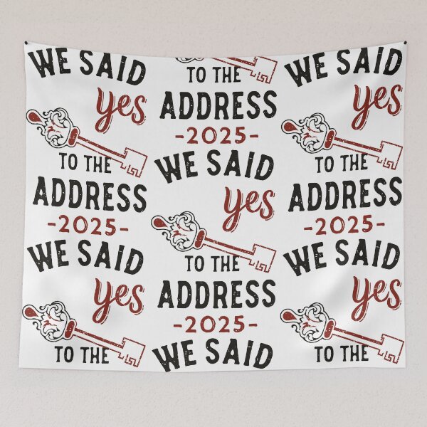 Item preview, we said yes to the address 2025 designed and sold by EmeraldeaArt.