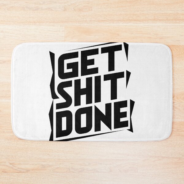 Item preview, Get Shit Done designed and sold by toaderbogdan88.