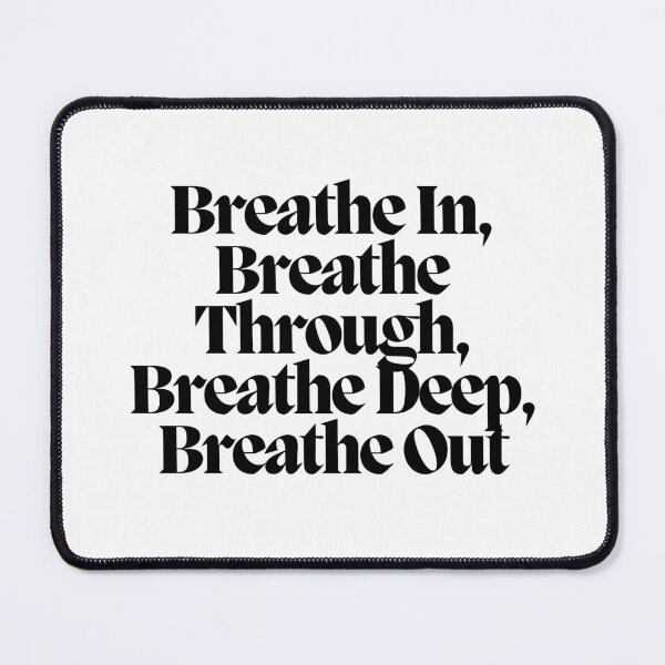 Item preview, Breathe In, Breathe Through, Breathe Deep, Breathe Out designed and sold by CharmStudio.