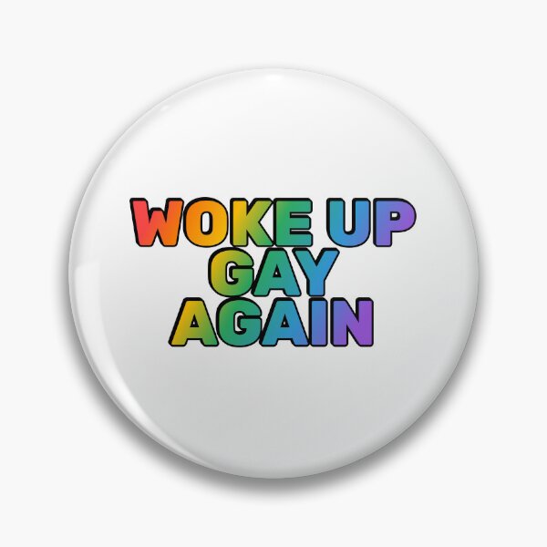 Item preview, Woke up gay again - LGBTQ Pride designed and sold by Inspirationmotivation.