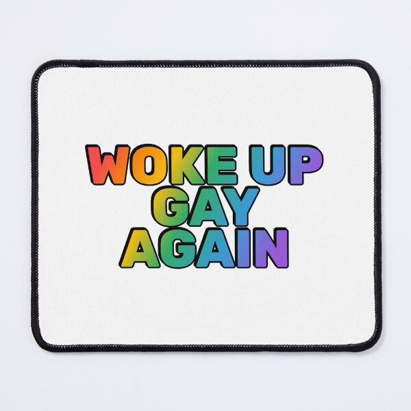 Item preview, Woke up gay again - LGBTQ Pride designed and sold by Inspirationmotivation.
