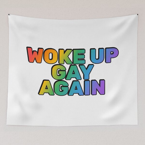 Item preview, Woke up gay again - LGBTQ Pride designed and sold by Inspirationmotivation.