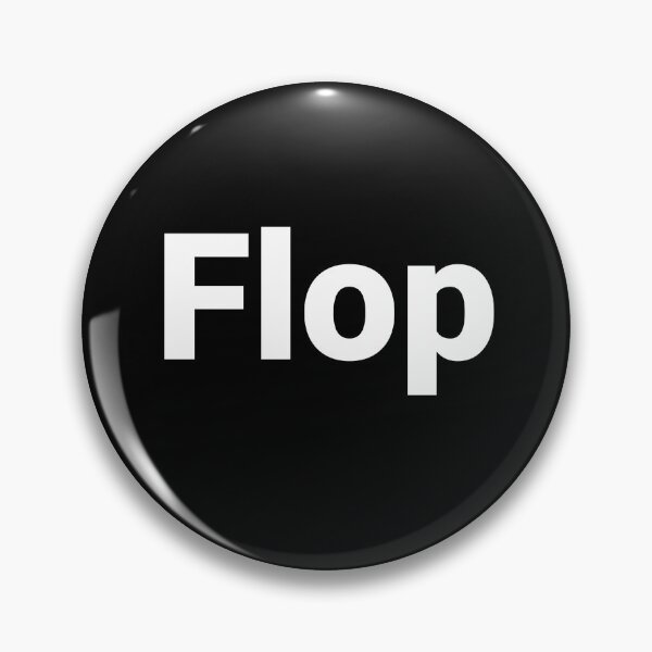 Item preview, Flop designed and sold by Text-based T-Shirts and Gifts.