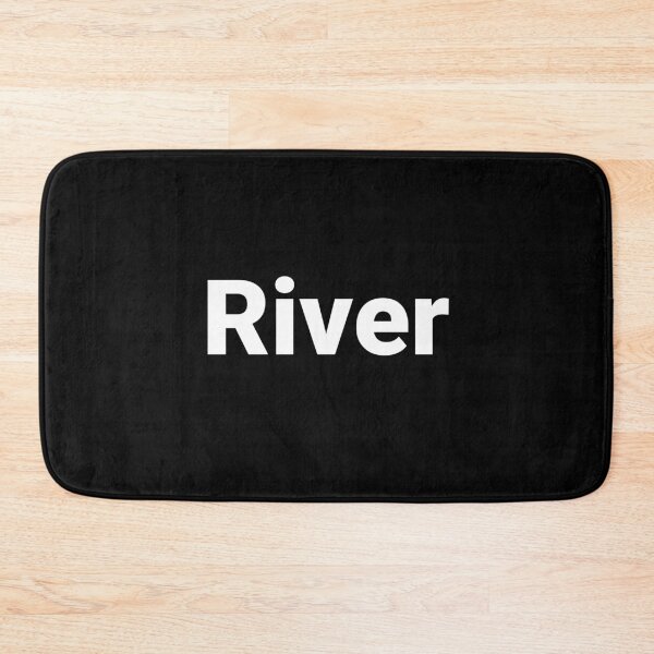 Item preview, River designed and sold by Text-based T-Shirts and Gifts.