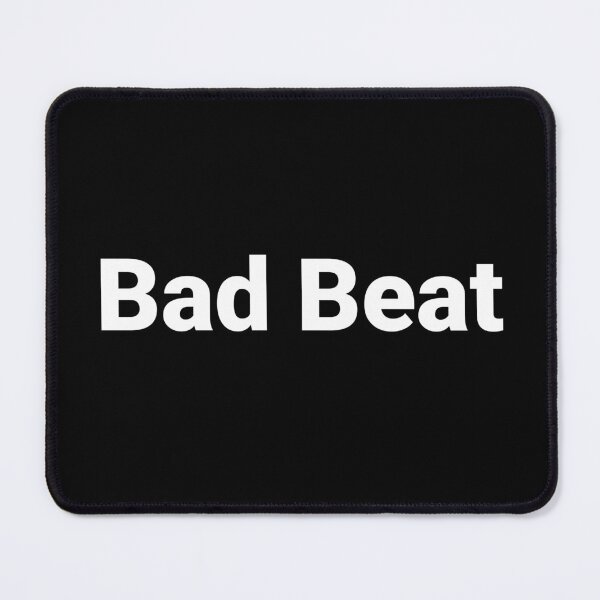 Item preview, Bad Beat designed and sold by Text-based T-Shirts and Gifts.