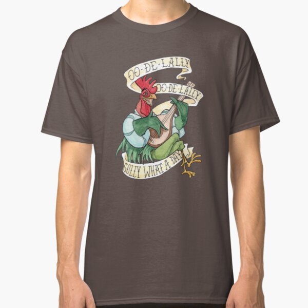 Alan-A-Dale Rooster : OO-De-Lally Golly What A Day Tattoo Watercolor Painting Robin Hood Classic T-Shirt