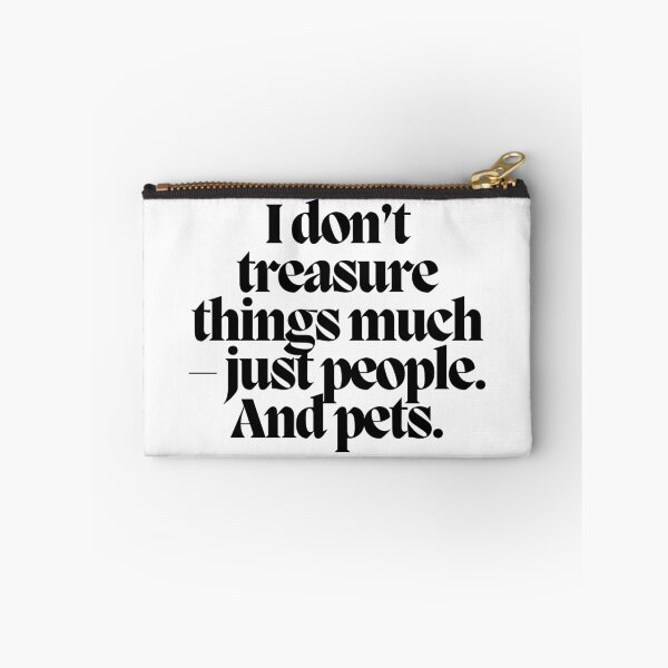 Item preview, I don't treasure things much - just people. And pets.  designed and sold by CharmStudio.
