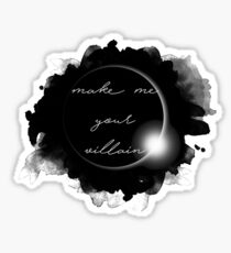 Pegatina Make Me Your Villain the Darkling Cita de Grisha
