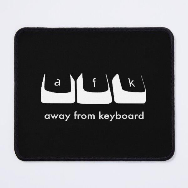 Item preview, AFK - Away from keyboard designed and sold by FanWare.