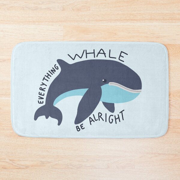 Item preview, everything whale be alright designed and sold by wild-thingsss.