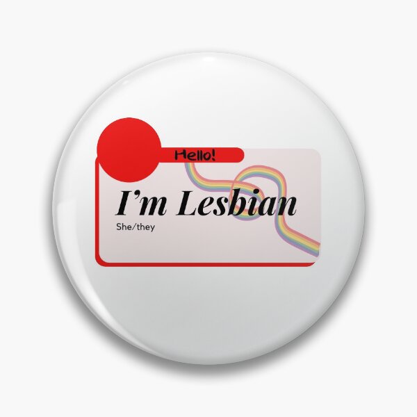 Item preview, I'm Lesbian name tag (She/they) designed and sold by AbyssOasis.