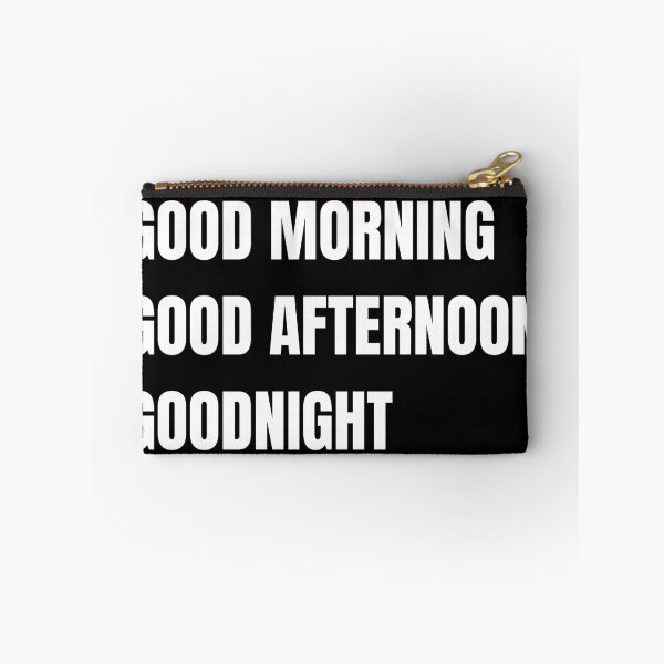 Item preview, Good morning, good afternoon, goodnight  designed and sold by RedPumpFlash.