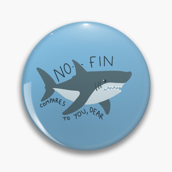 Item preview, no-fin compares to you, dear designed and sold by wild-thingsss.
