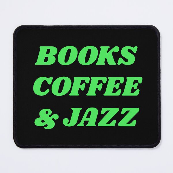 Item preview, Books coffee and Jazz designed and sold by Inspirationmotivation.