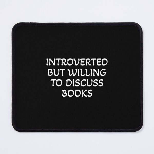 Item preview, Introverted but willing to discuss books designed and sold by Inspirationmotivation.