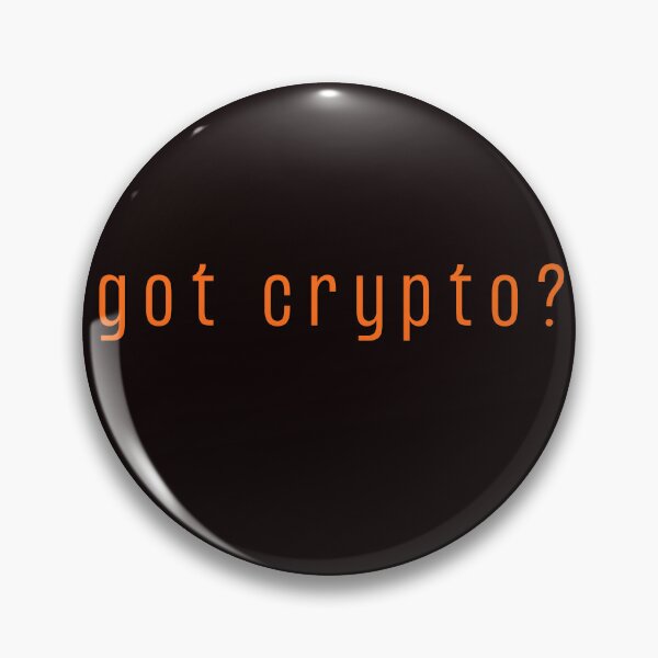 Item preview, GOT CRYPTO? designed and sold by ElvisTonchy.
