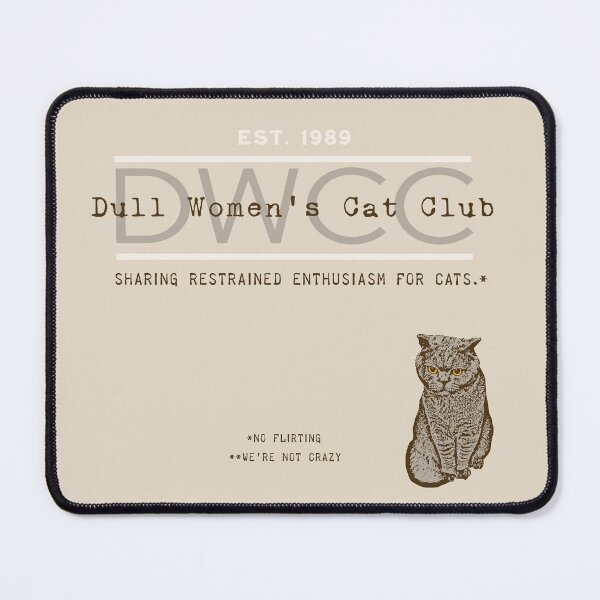 Item preview, Dull Women's Cat Club - No Flirting designed and sold by Corinne Alexa Jackson.