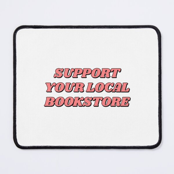 Item preview, Support your local bookstore designed and sold by Inspirationmotivation.