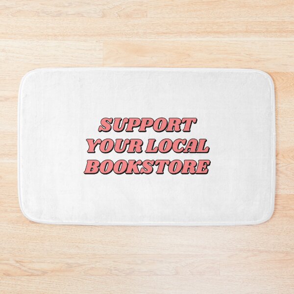 Item preview, Support your local bookstore  designed and sold by Inspirationmotivation.