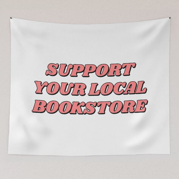 Item preview, Support your local bookstore  designed and sold by Inspirationmotivation.