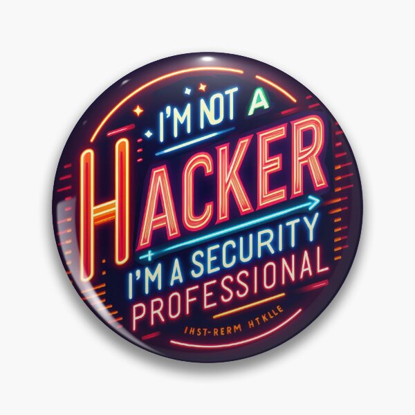 Item preview, I'm not a hacker I'm a Security Professional, typography, neon designed and sold by maxmaj.