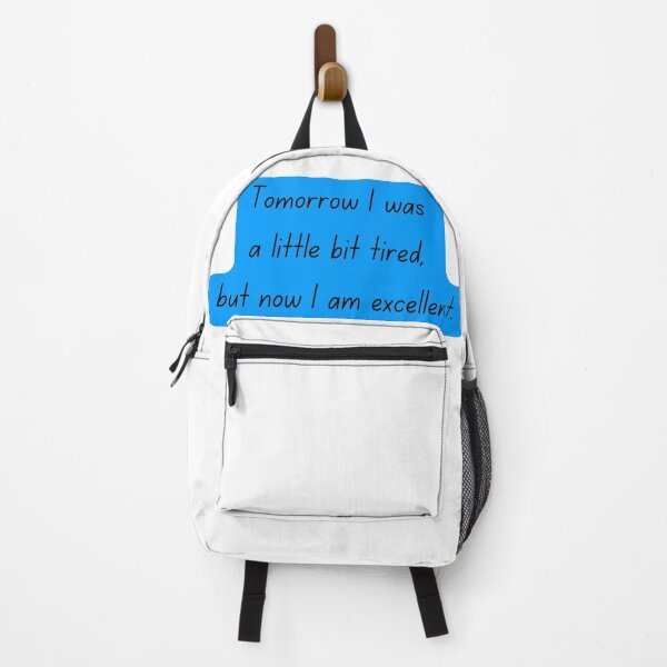Item preview, TOMORROW I WAS A LITTLE BIT TIRED BUT NOW I AM EXCELLENT designed and sold by SLIMK8.