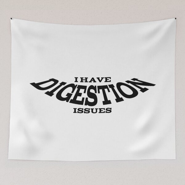 Item preview, I  Have Digestion Issues designed and sold by ShirtLoser.