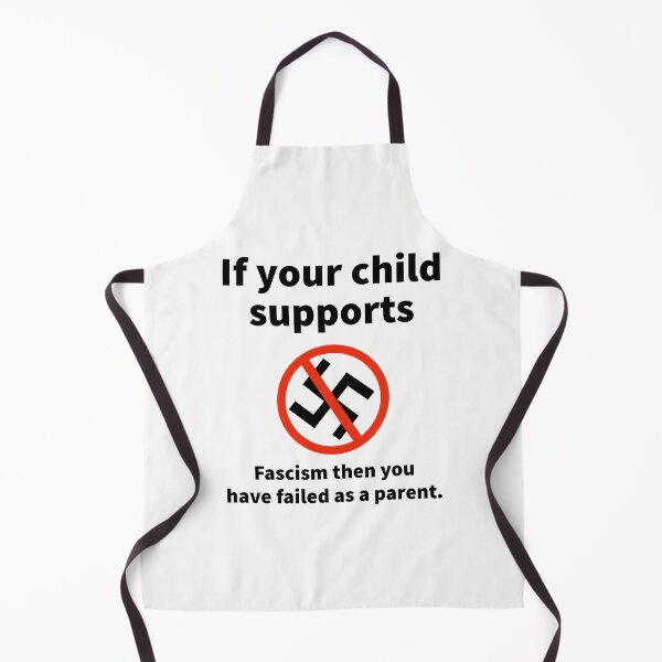 Item preview, If your child supports fascism you have failed as a parent designed and sold by Rachel the Artist .