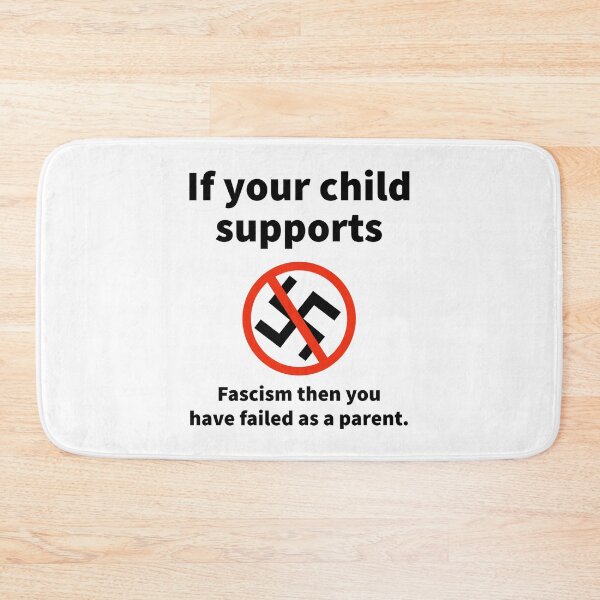 Item preview, If your child supports fascism you have failed as a parent  designed and sold by Rachel the Artist .