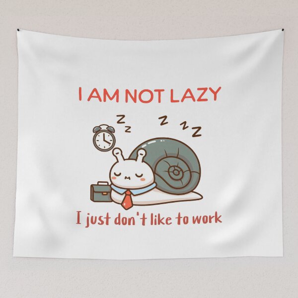 Item preview, i am not lazy i just don't like to work Snail designed and sold by LemuellTrends.