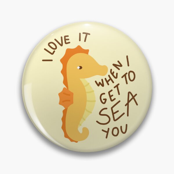 Item preview, I love it when I get to sea you designed and sold by wild-thingsss.
