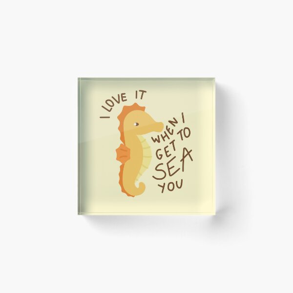 Item preview, I love it when I get to sea you designed and sold by wild-thingsss.