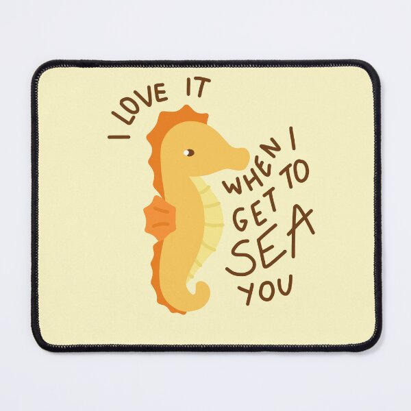 Item preview, I love it when I get to sea you designed and sold by wild-thingsss.