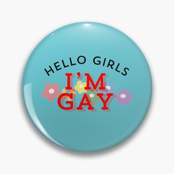 Item preview, Hello Girls, I'm Gay designed and sold by AbyssOasis.