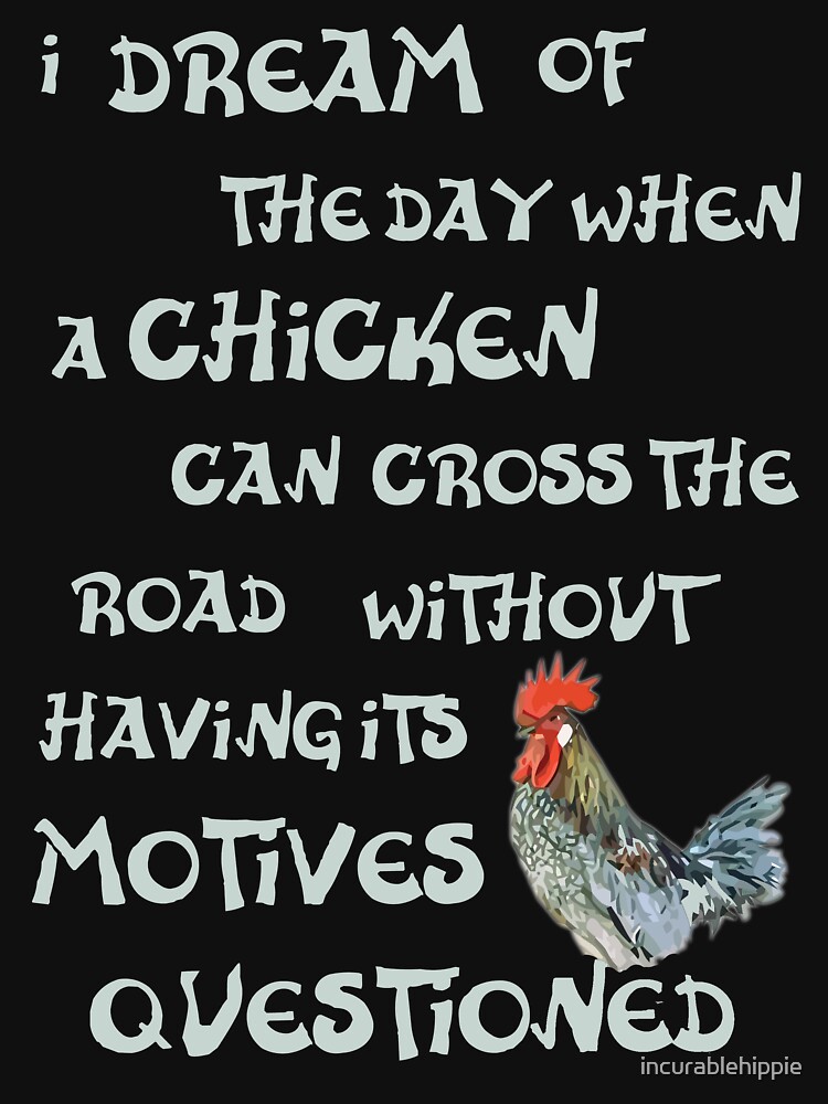 I dream of the day... CHICKENS (on dark) by incurablehippie