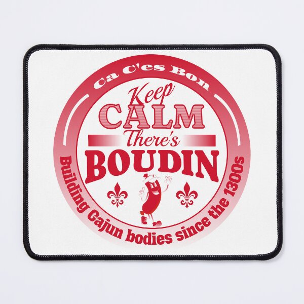 Item preview, Keep Calm, There's Boudin designed and sold by bourqued.