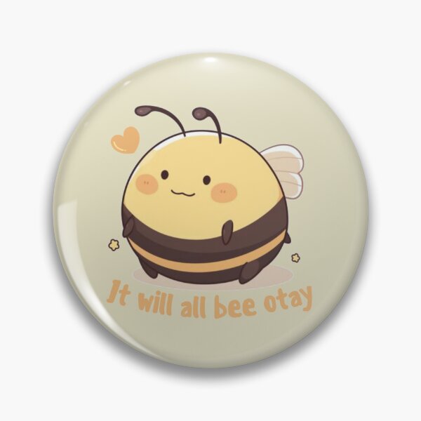 Item preview, It will all Bee Otay- Cute Chubby Bee designed and sold by OPSakura.