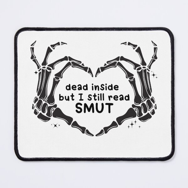 Item preview, Dead Inside But I Still Read Smut designed and sold by Cassy Besler.