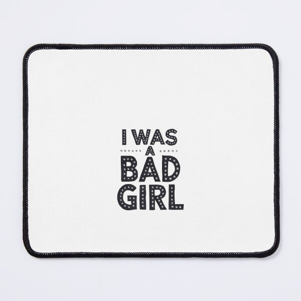 Item preview, I was a bad girl  designed and sold by Art Aesthetic.