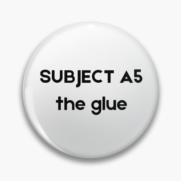 Item preview, Subject A5, the glue (maze runner) designed and sold by Flabbergasted Pineapple.